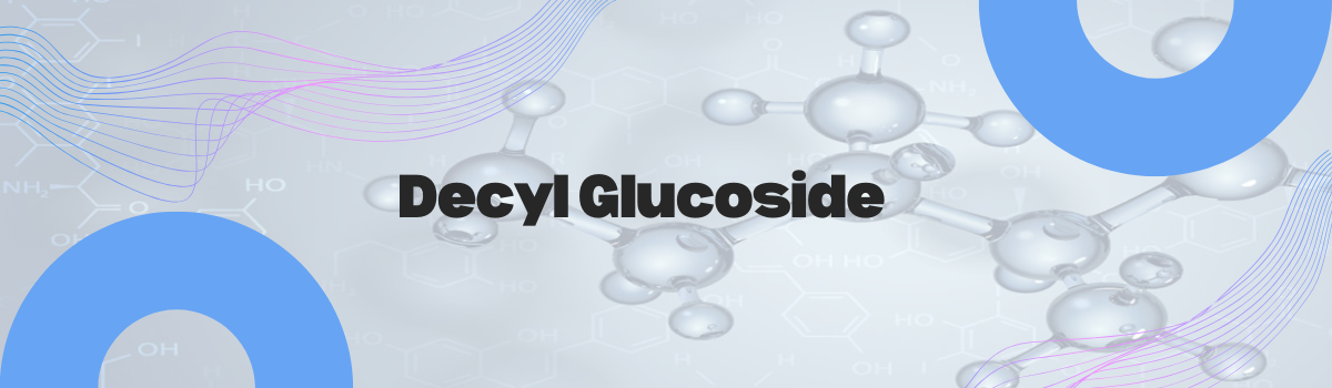 Decyl Glucoside